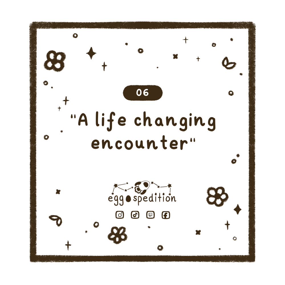 Chapter 6 - "A life changing encounter"