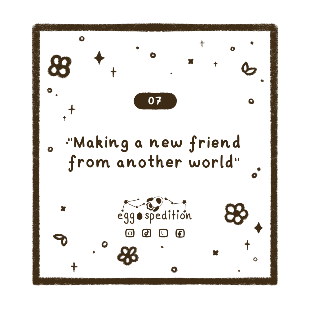 Chapter 7 - "Making a new friend from another world"